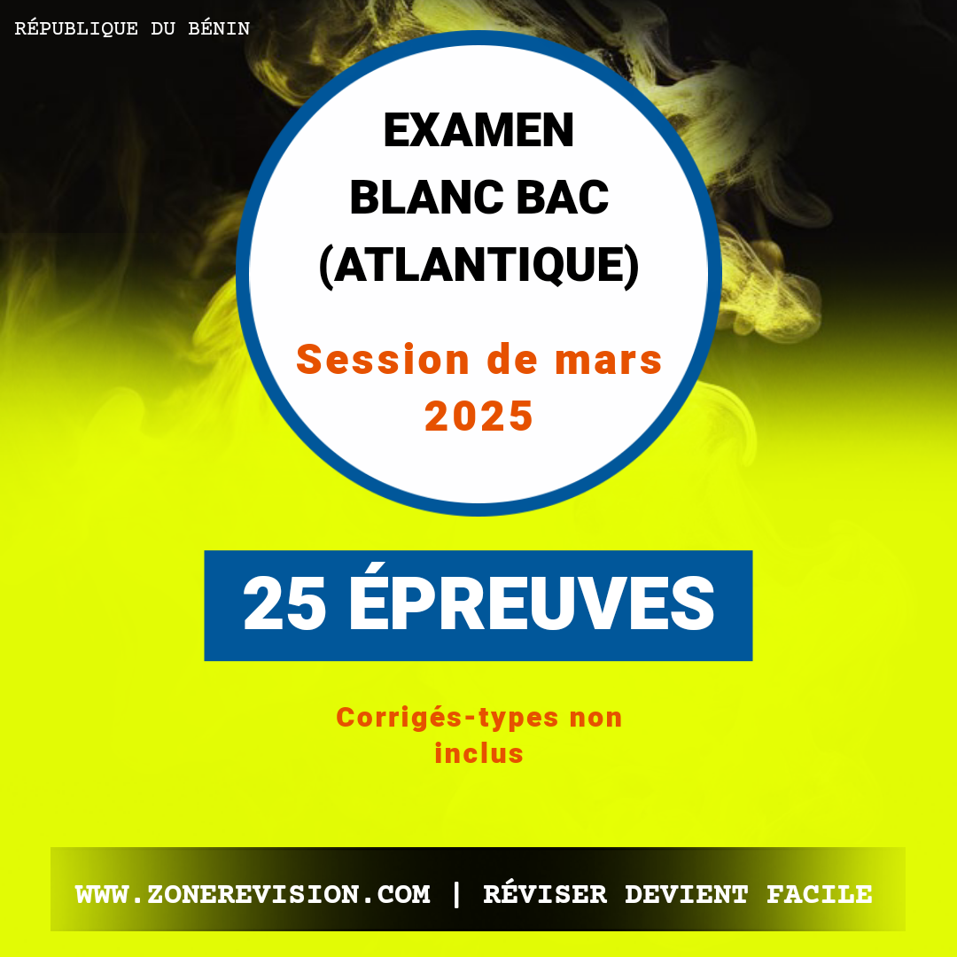 Aperçu de Examen Blanc BAC Session de mars 2025 Atlantique (sans les corrigés)