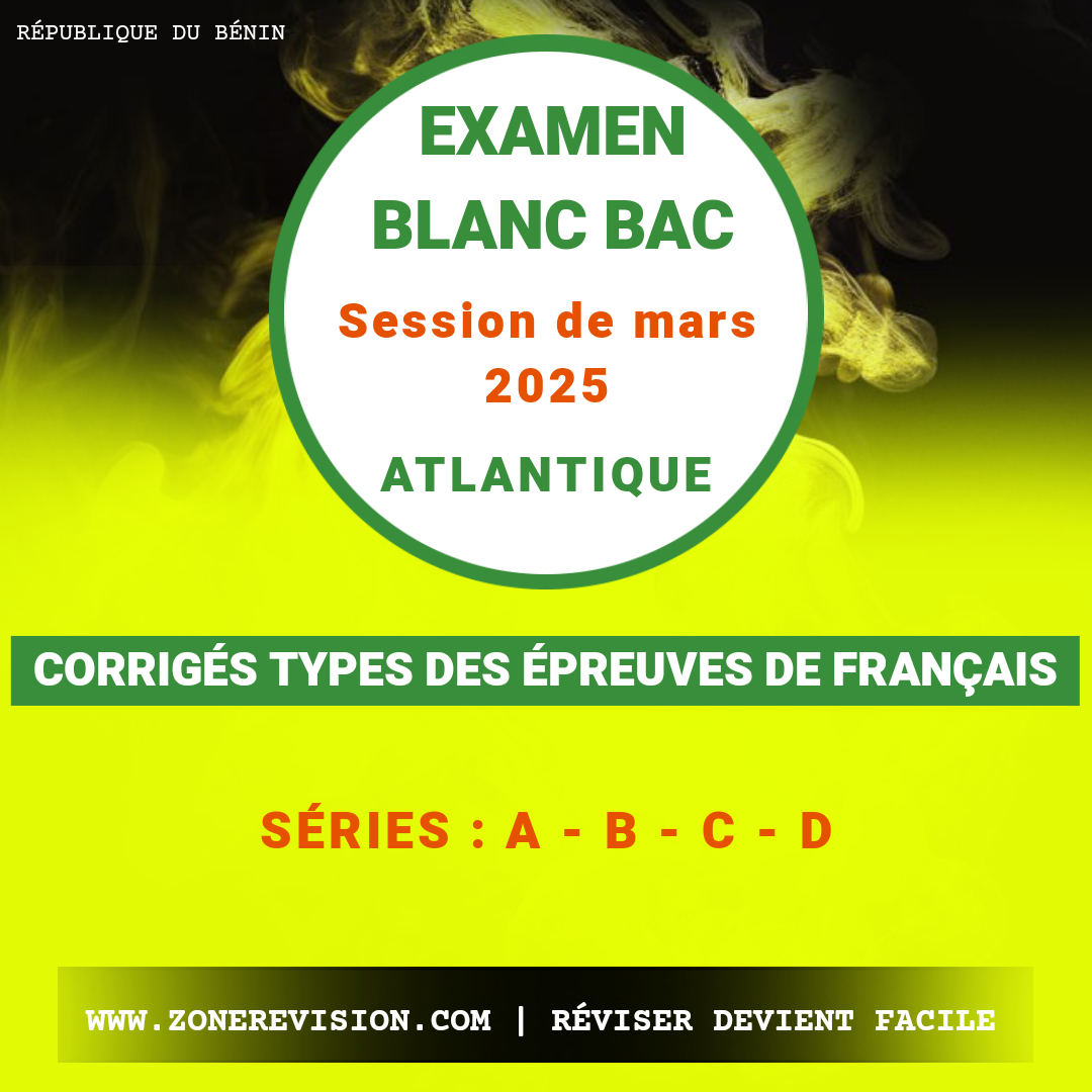 Aperçu de Corrigés-types des épreuves de Français Examen Blanc du BAC Session de mars 2025 Atlantique