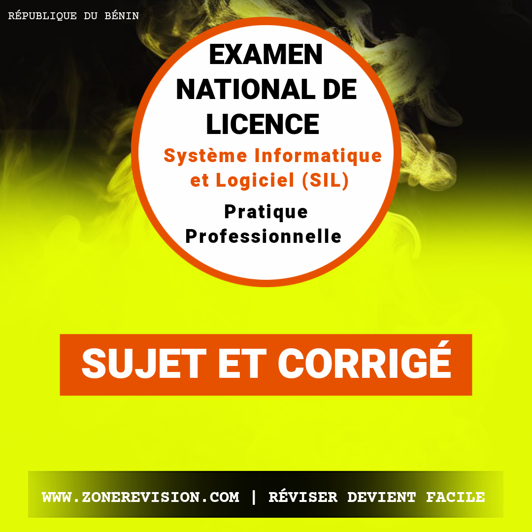 Aperçu de Examen National de licence •  Système Informatique et Logiciel (SIL) • Pratique Professionnelle