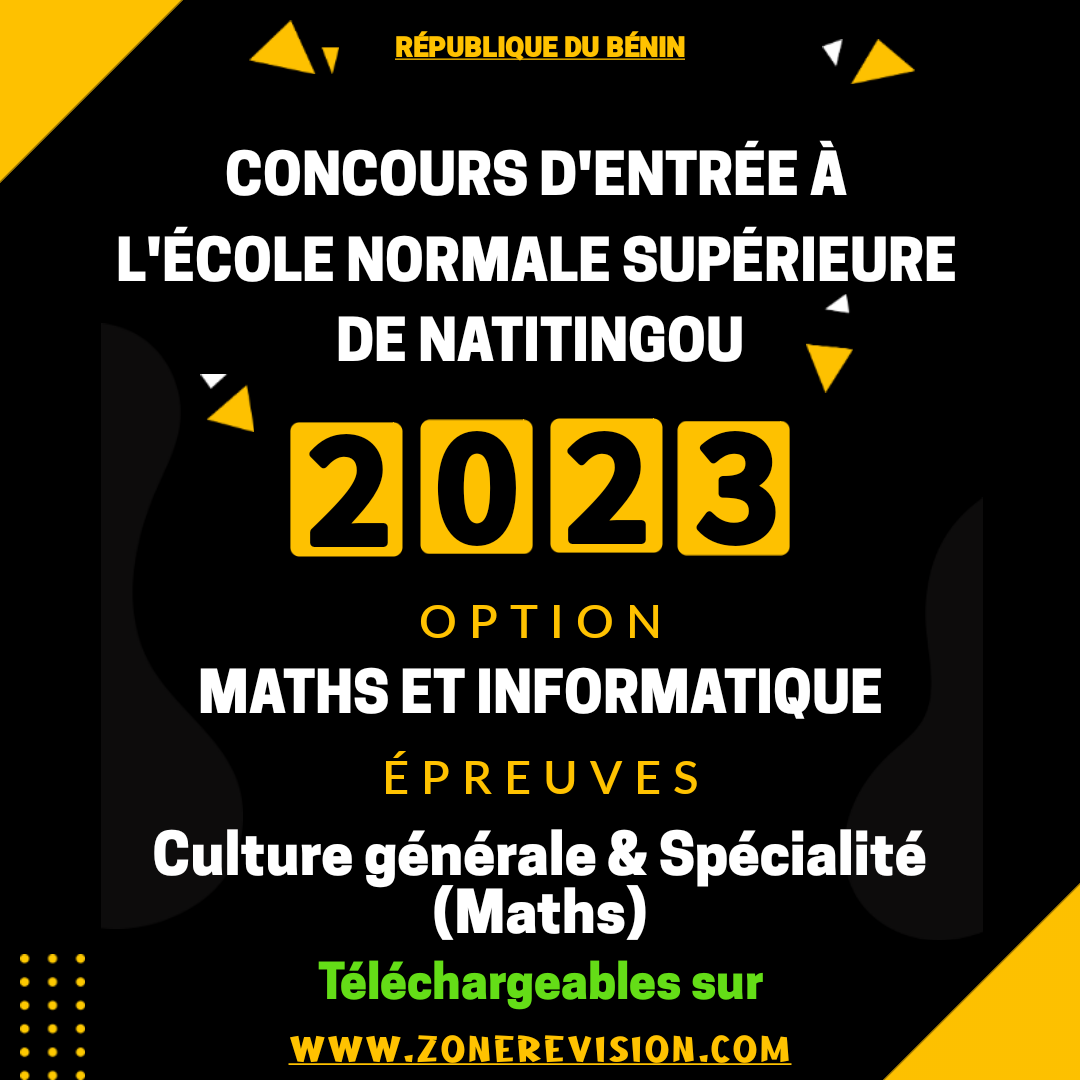 Aperçu de CONCOURS D'ENTRÉE À L'ENS-NATITINGOU 2023 |  OPTION | MATHS