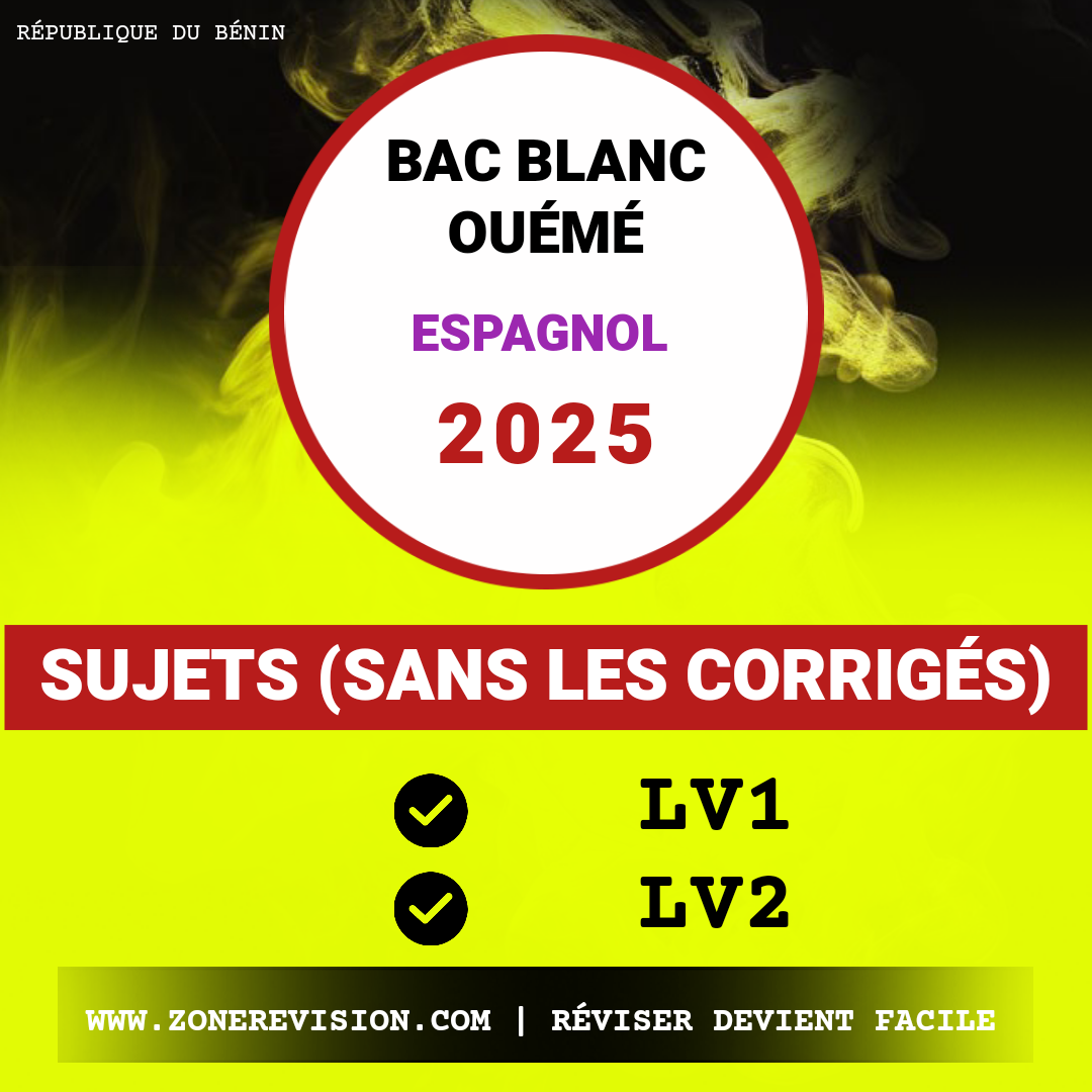 Aperçu de Examen Blanc du BAC 2025 Ouémé • Épreuves d'espagnol (Sans Corrigés)