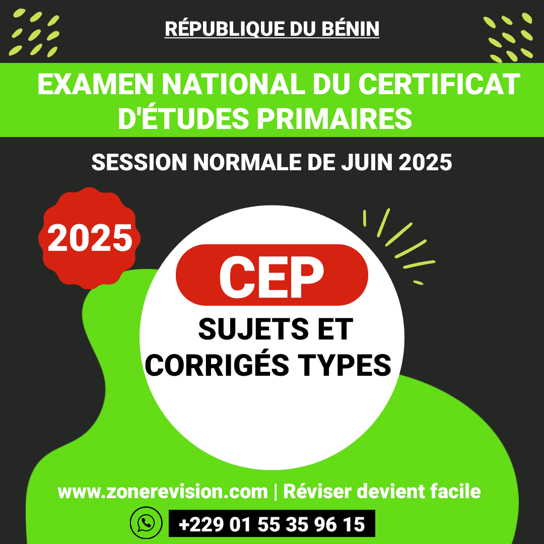 Aperçu de CEP 2025, SESSION NORMALE DE JUIN, BÉNIN, SUJETS ET CORRIGÉS