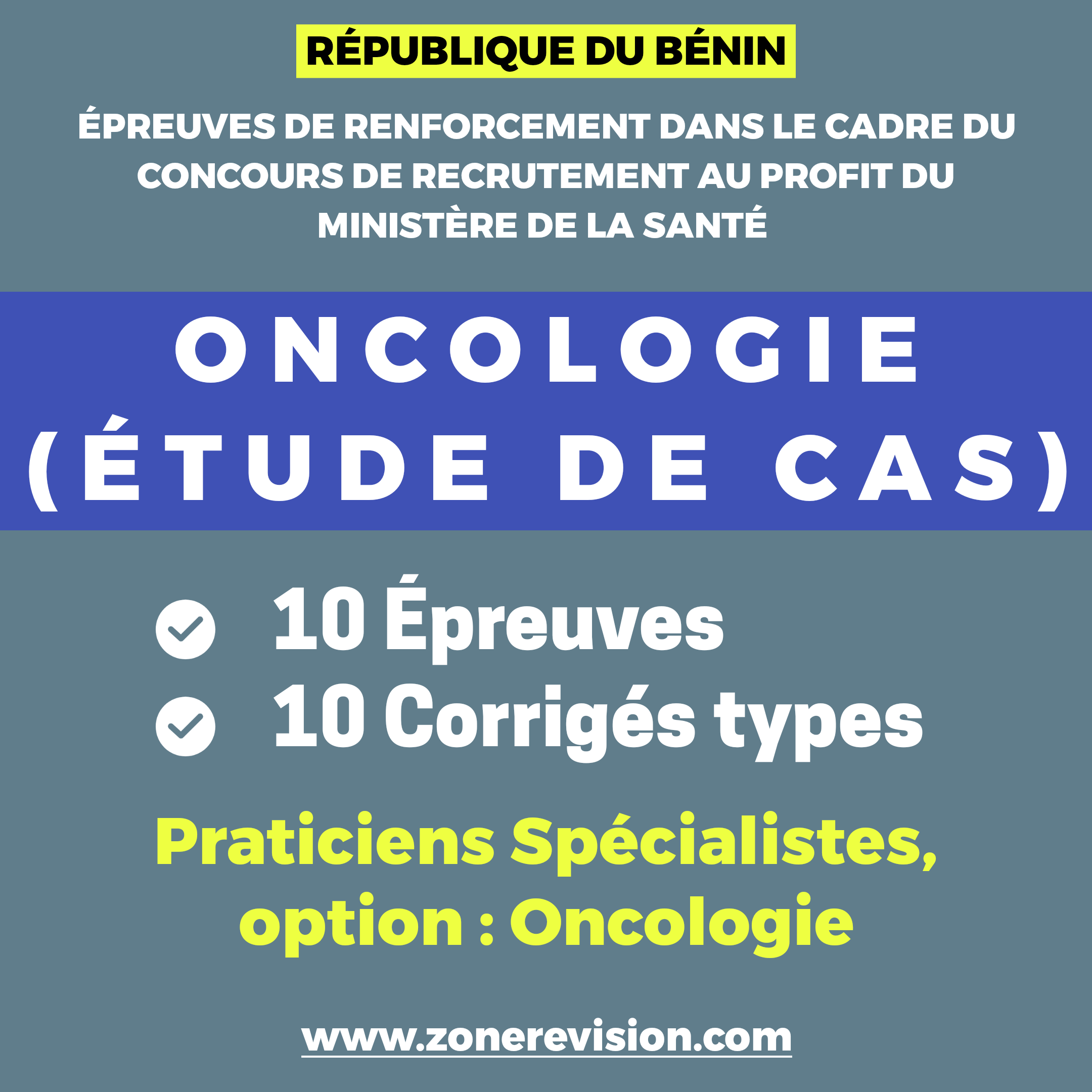 Aperçu de Oncologie (étude de cas)  Praticiens Spécialistes, option : Oncologie  10 Épreuves + Corrigé