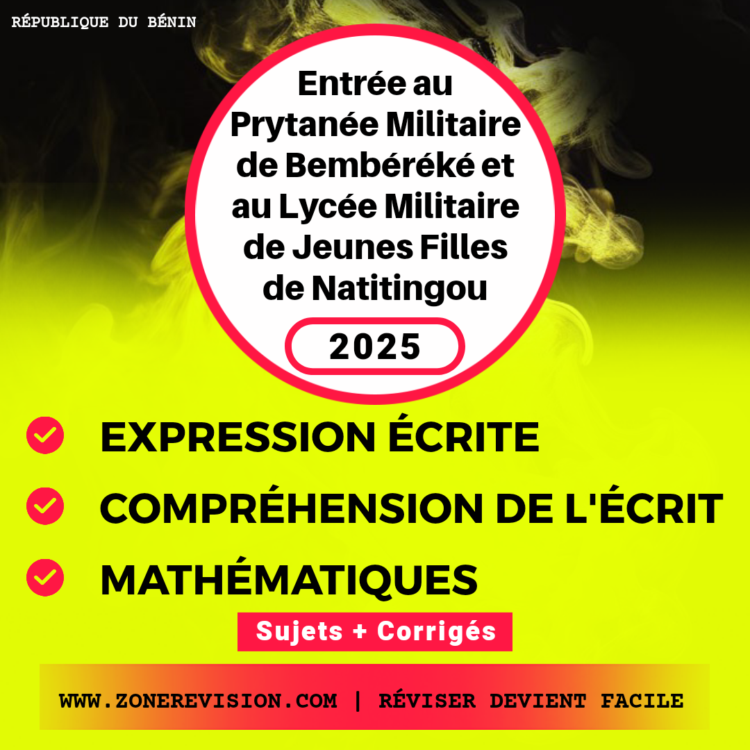 Aperçu de Entrée au Prytanée Militaire PMB et au Lycée militaire LMJF de Natitingou 2025 - Sujets et corrigés