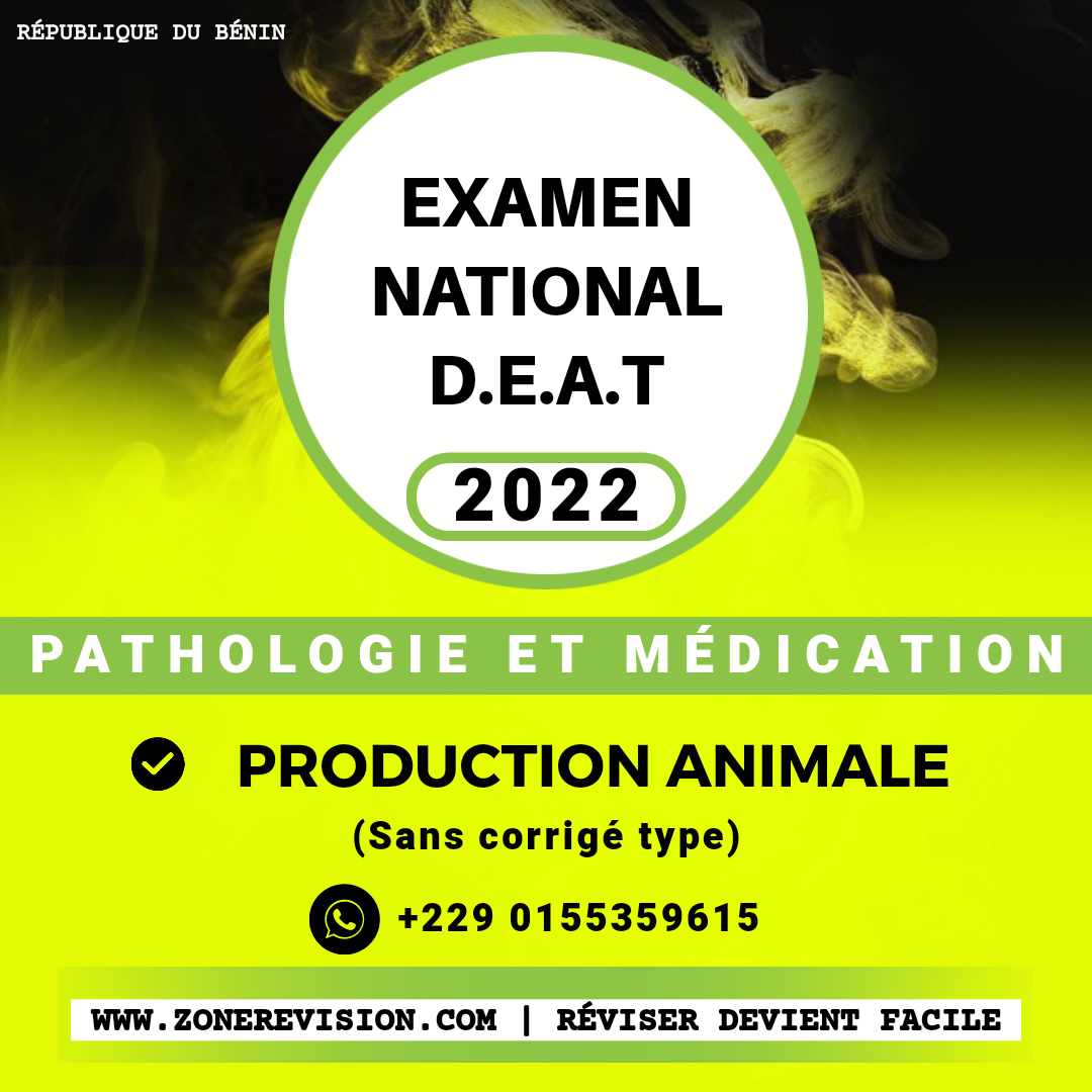 Aperçu de Examen National DEAT 2022 • Production Animale • Pathologie et Médication