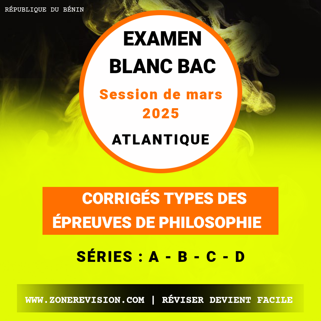 Aperçu de Corrigés-types des épreuves de Philosophie Examen Blanc du BAC Session de mars 2025 Atlantique